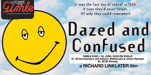 Hjemme p\u00e5 Gimle | Dazed and Confused | 10. juni