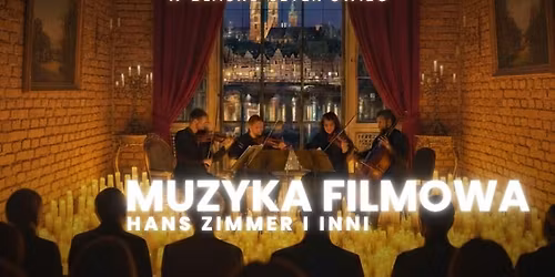 Koncert smyczkowy w blasku \u015bwiec: Najpi\u0119kniejsza Muzyka Filmowa