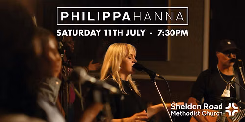 Philippa Hanna Live at Sheldon Road Methodist Church