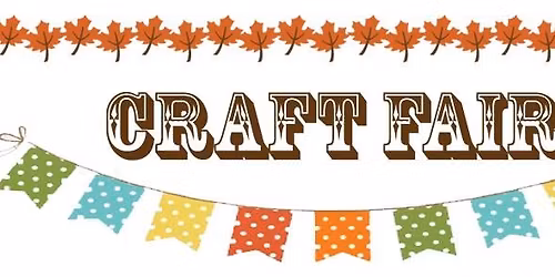 Hunts Memorial Baptist Church Annual Craft Fair