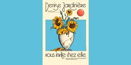 Denise Jardini\u00e8re vous invite chez elle