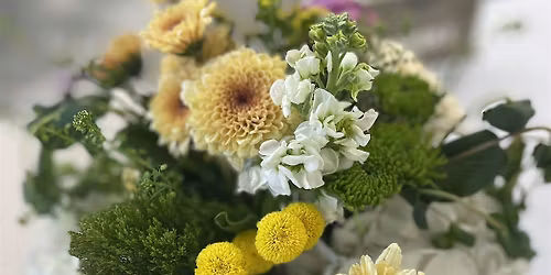 Bloom Into Your Next \u2014 A Floral Arranging Experience