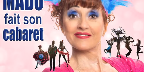Mado fait son cabaret • Bruay-La-Buissière