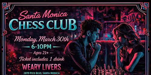 Santa Monica Chess Club (21+) | INCLUDES 1 DRINK!