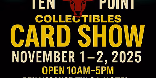 Ten Point Nov 1-2 Card Show