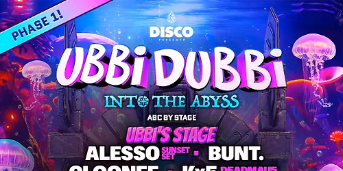 Ubbi Dubbi Festival: Alesso  BUNT.  & Clonee - 2 Day Pass