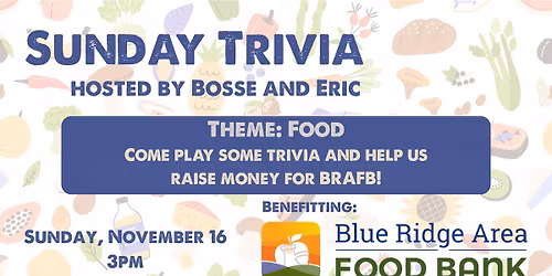 Sunday Trivia Benefitting Blue Ridge Area Food Bank
