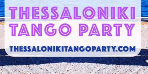 Thessaloniki Tango Party