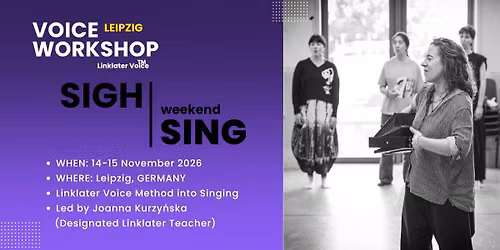 SIGH-SING weekend voice workshop - Leipzig, GERMANY