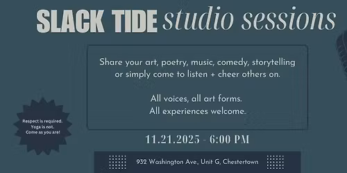 Slack Tide Studio Sessions - FREE Community Open-Mic Night