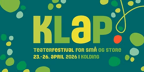 KLAP - teaterfestival for sm\u00e5 og store