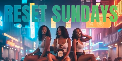 RESET SUNDAYS! $2 shots $10 hookah $5 wing baskets