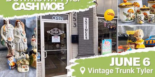 Downtown Tyler Cash Mob: Vintage Trunk Tyler
