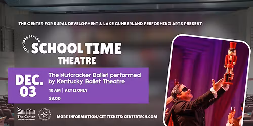 School Time Theatre presents: The Nutcracker Act II presented by The Kentucky Ballet Theatre