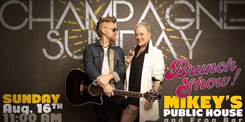 Champagne Sunday @ Mikey's Public House and Frog Bar