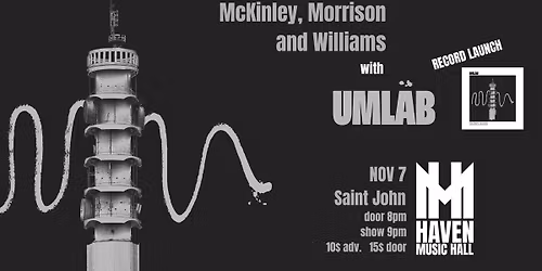 McKinley Morrison & Williams with Uml\u00e4b @ Haven Music Hall