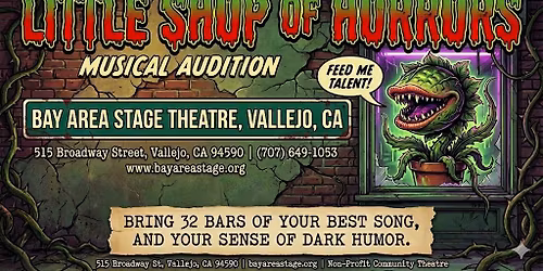 Auditions! For Little Shop of Horrors! Bay Area Stage Theatre!