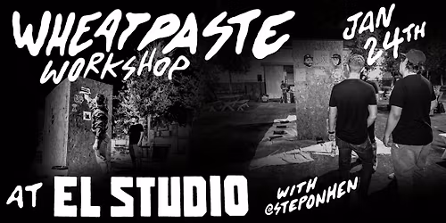 Wheatpaste Workshop