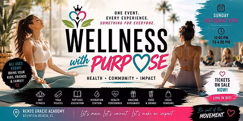Wellness with Purpose!  SOFLO Premier Health & Wellness Experience