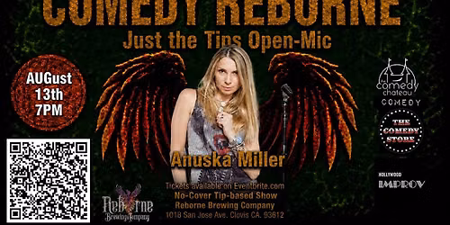 Comedy Reborne headlining Anuska Miller : A Just The Tips Open Mic