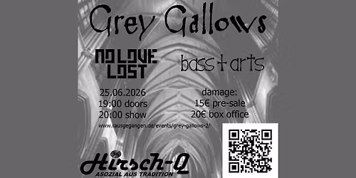 Grey Gallows, No Love Lost, bass+arts