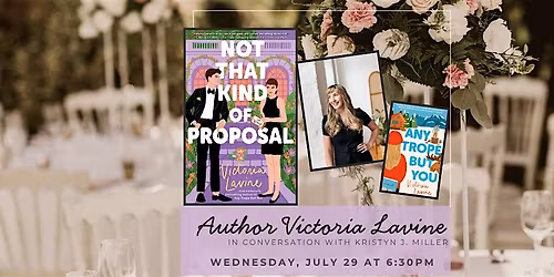 Romance Author Victoria Lavine - Not That Kind of Proposal