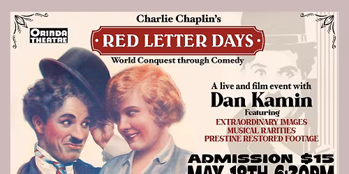 CHARLIE CHAPLIN'S RED LETTER DAYS- An Interactive Presentation by Dan Kamin