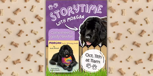 Kids' Storytime with Morgan the Goofy Newfie