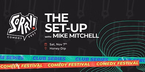 Sirius XM presents - The Set Up With Mike Mitchell! STAND-UP LIVE TAPING