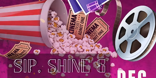 Sip, Shine & Showtime