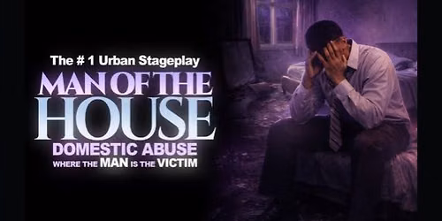 The #1 Urban Stage Play "Man Of The House"