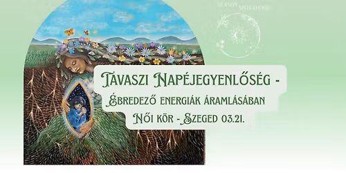 N\u0151i k\u00f6r - \u00c9bredez\u0151 energi\u00e1k \u00e1raml\u00e1s\u00e1ban - Tavaszi Nap\u00e9jegyenl\u0151s\u00e9g \u2600\ufe0f