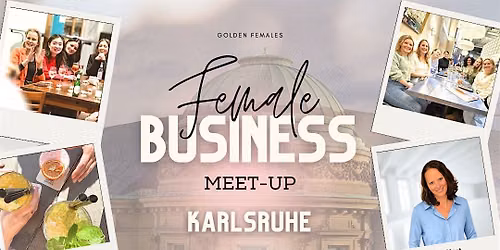 Female Business Meet up Karlsruhe