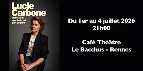 Lucie Carbone - Un nouveau spectacle qui part en prod