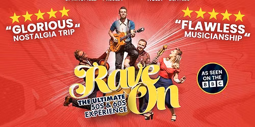 Rave On \u2013 The Ultimate 50s & 60s Experience