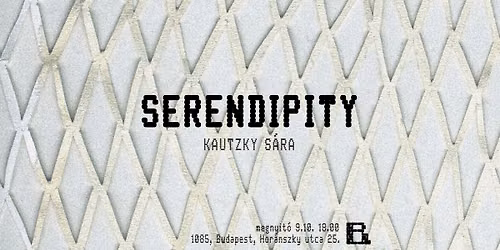 SERENDIPITY - Kautzky S\u00e1ra \u00f6n\u00e1ll\u00f3 ki\u00e1ll\u00edt\u00e1sa