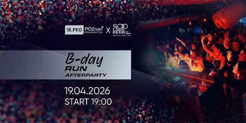 #BDayRun Afterparty w S\u0142odownia Club!