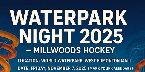 Millwoods Hockey Waterpark Night