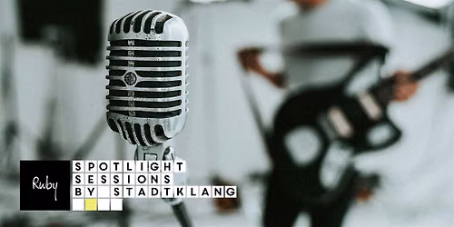 SPOTLIGHT SESSIONS by stadtklang \/ SONGWRITERS LOUNGE