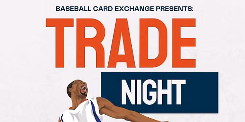 TRADE NIGHT AT BBCE!
