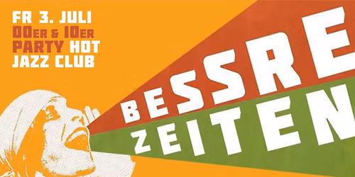 BESSRE ZEITEN - 00er & 10er Party \/\/ M\u00fcnster