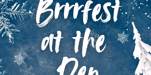 Brrrfest at the Den! 