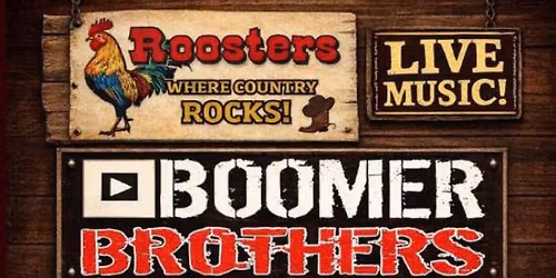 BOOMER BROS AT ROOSTERS