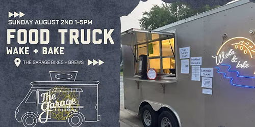 Wake & Bake Food Truck 08\/02