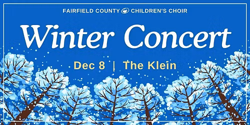Fairfield County Children's Choir: Winter Concert at Klein Memorial Auditorium
