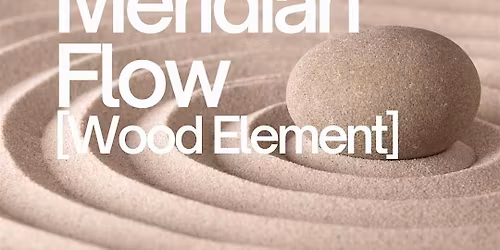 Practice Yoga With Traditional Chinese Medicine [Wood Element] Workshop