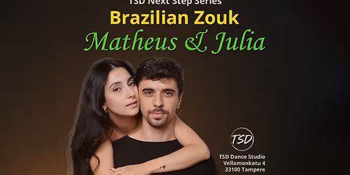 TSD Next Step Series: Brazilian Zouk with Matheus & Julia