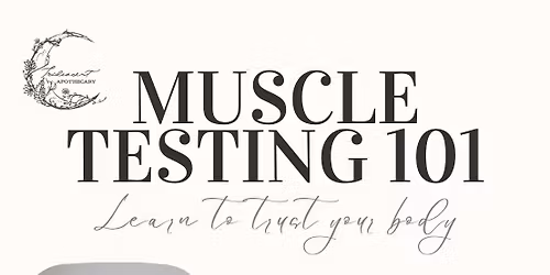 Muscle Testing 101