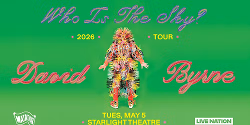 David Byrne Who Is The Sky Tour at Starlight