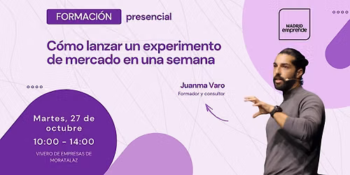 Formaci\u00f3n gratis | C\u00f3mo lanzar un experimento de mercado en una semana